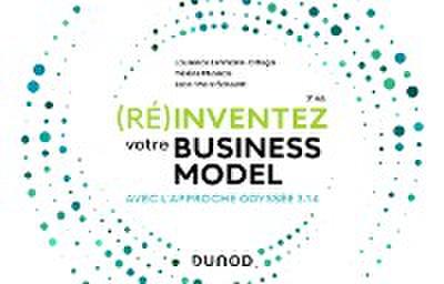 (Re)inventez votre Business Model - 3e ed.