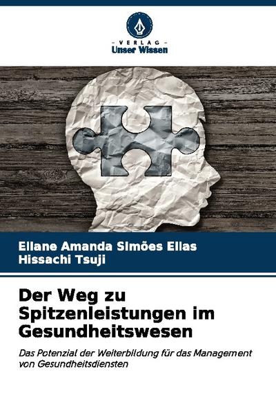 Der Weg zu Spitzenleistungen im Gesundheitswesen