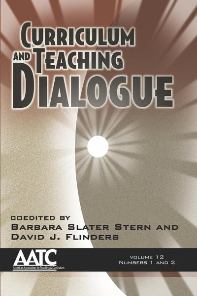 Curriculum and Teaching Dialogue Volume 12 numbers 1 & 2 (PB)
