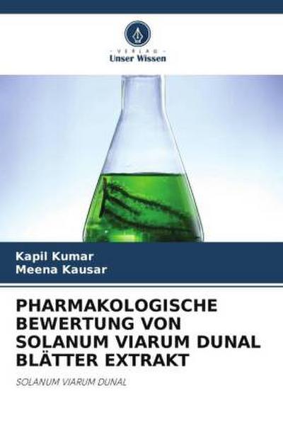 PHARMAKOLOGISCHE BEWERTUNG VON SOLANUM VIARUM DUNAL BLÄTTER EXTRAKT