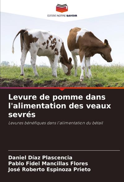 Levure de pomme dans l’alimentation des veaux sevrés