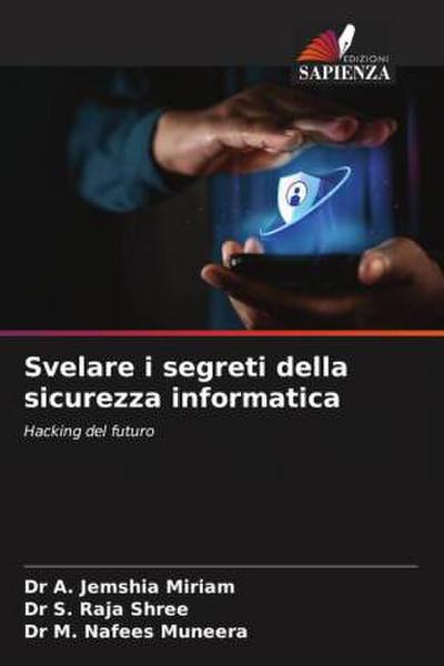 Svelare i segreti della sicurezza informatica