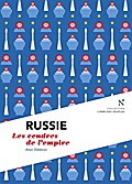 Russie : Les cendres de l’empire