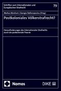 Postkoloniales Völkerstrafrecht?