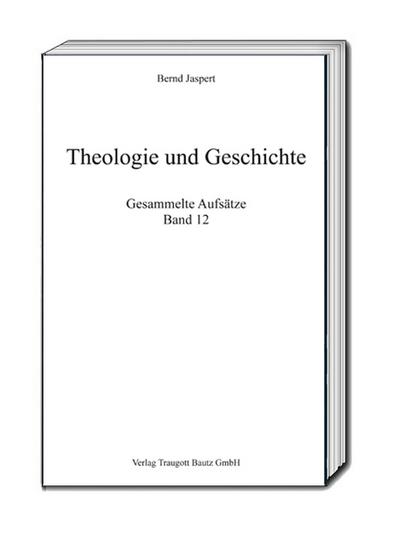 Theologie und Geschichte