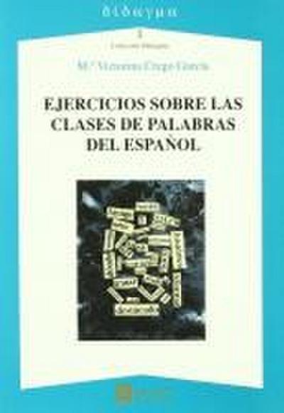 Ejercicios sobre las clases de palabras del español