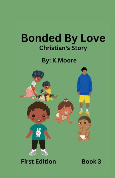 Bonded by Love (Christian’s Story)