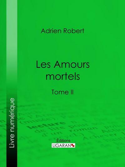 Les Amours mortels