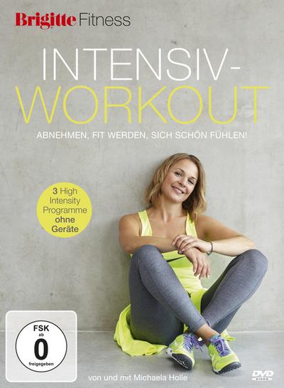 Brigitte - Intensiv-Workout - abnehmen, fit werden, sich schön fühlen!