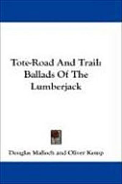 Tote-Road And Trail