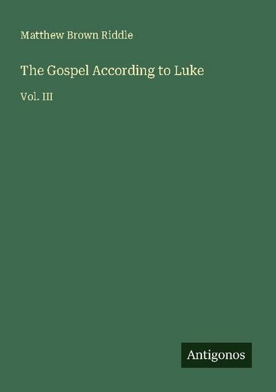The Gospel According to Luke
