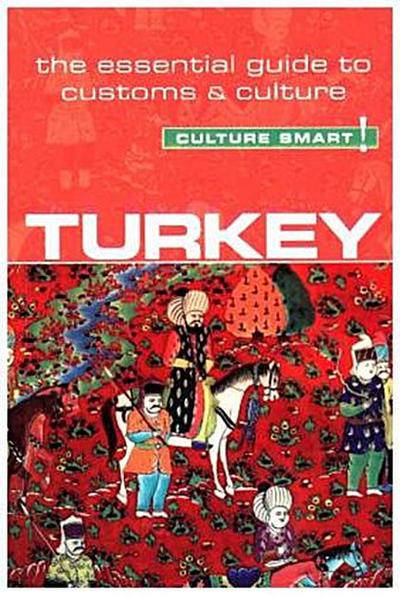 Turkey - Culture Smart!
