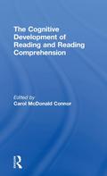 The Cognitive Development of Reading and Reading Comprehension