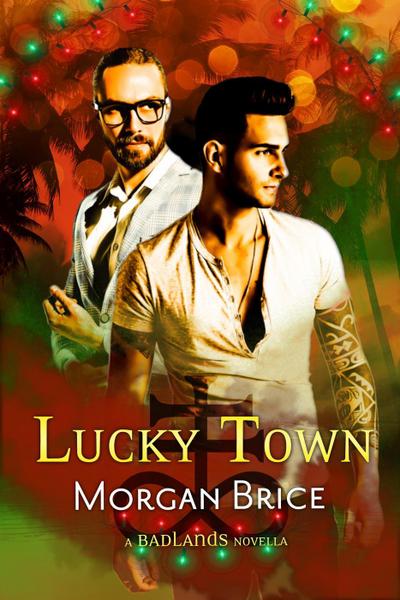 Lucky Town (Badlands, #2)