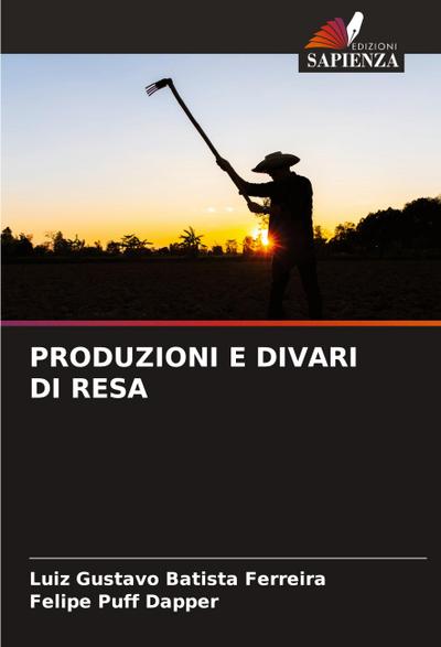 PRODUZIONI E DIVARI DI RESA