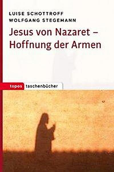 Schottroff, L: Jesus von Nazaret Hoffnung der Armen