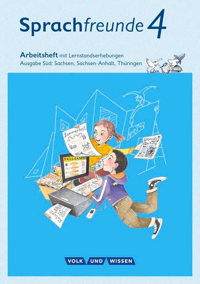 Sprachfreunde 4. Schuljahr - Ausgabe Süd (Sachsen, Sachsen-Anhalt, Thüringen) - Arbeitsheft in Schulausgangsschrift