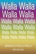 Growing Up Walla Walla