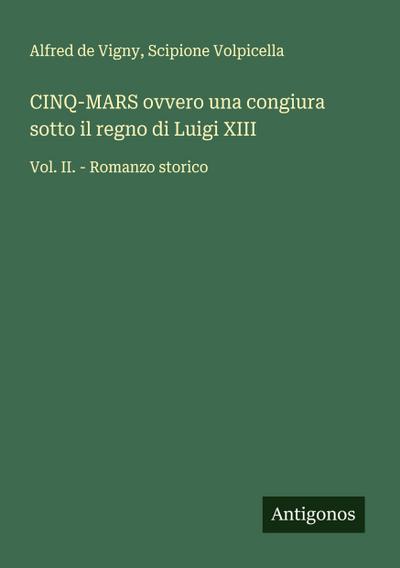 CINQ-MARS ovvero una congiura sotto il regno di Luigi XIII
