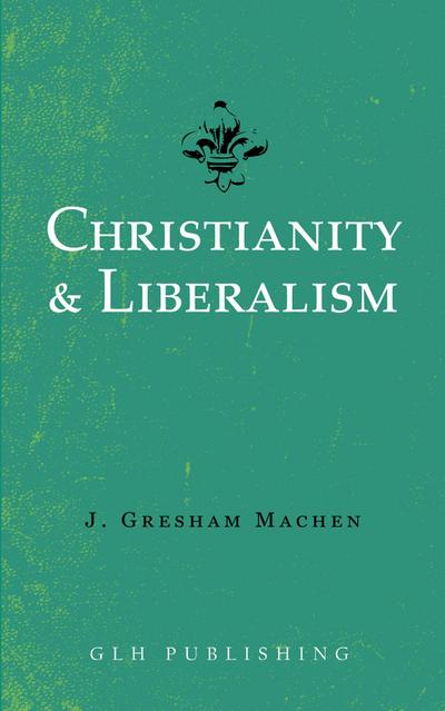 Christianity & Liberalism