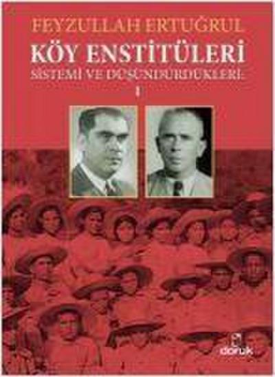 Köy Enstitüleri Sistemi ve Düsündürdükleri 1