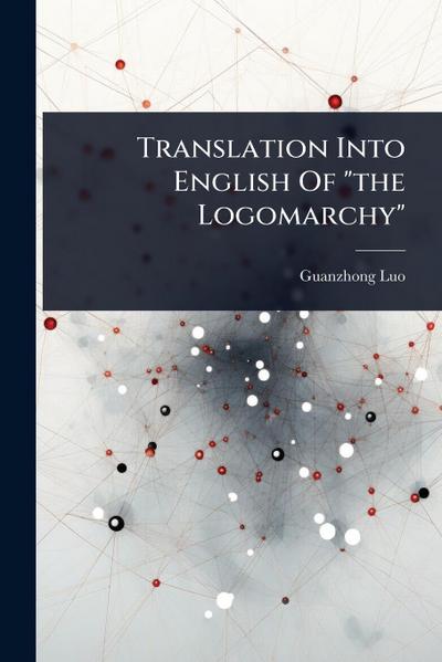 Translation Into English Of "the Logomarchy"