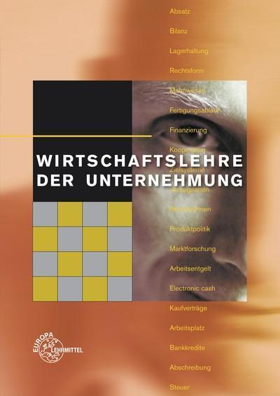 Felsch, S: Wirtschaftslehre der Unternehmung