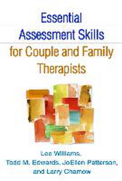 Essential Assessment Skills for Couple and Family Therapists
