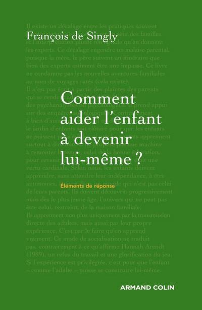 Comment aider l’enfant à devenir lui-même ?