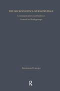 The Micropolitics of Knowledge