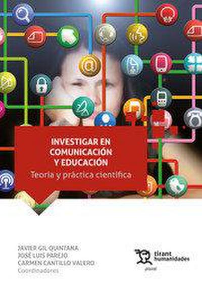 Investigar en comunicación y educación : teoría y práctica científica