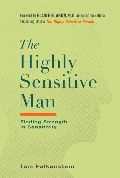 The Highly Sensitive Man