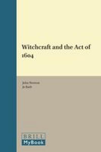 Witchcraft and the Act of 1604