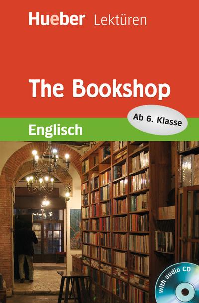 The Bookshop: Lektüre mit Audio-CD (Hueber Lektüren)