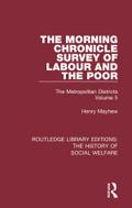 The Morning Chronicle Survey of Labour and the Poor