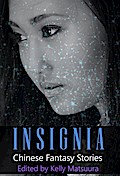 Insignia: Chinese Fantasy Stories