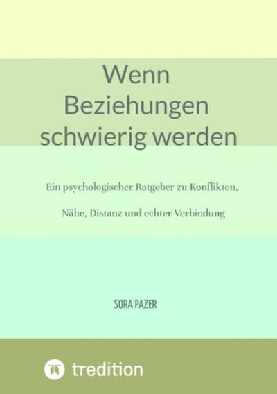 Wenn Beziehungen schwierig werden