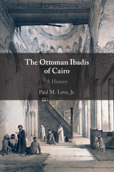 The Ottoman Ibadis of Cairo