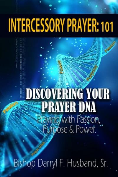 DISCOVERING YOUR PRAYER DNA