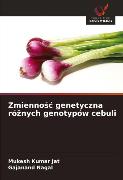Zmienno¿¿ genetyczna ró¿nych genotypów cebuli
