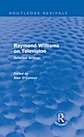 Raymond Williams on Television (Routledge Revivals