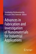 Advances in Fabrication and Investigation of Nanomaterials for Industrial Applications