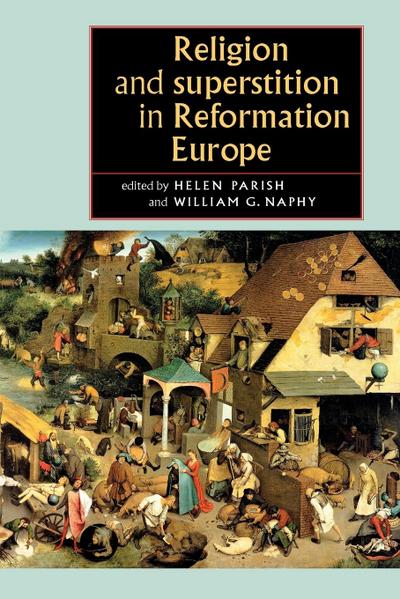 Religion and superstition in Reformation Europe