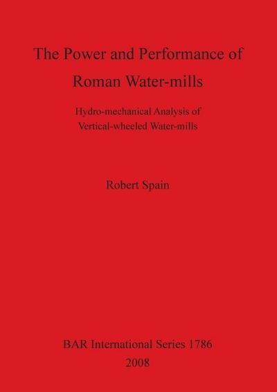 The Power and Performance of Roman Water-mills