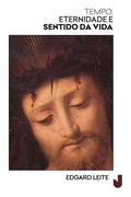 Tempo, Eternidade e Sentido da Vida