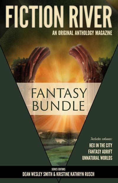 Fiction River: Fantasy Bundle (Fiction River: An Original Anthology Magazine)