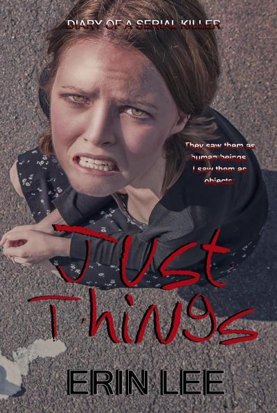 Just Things (Diary of a Serial Killer, #1)