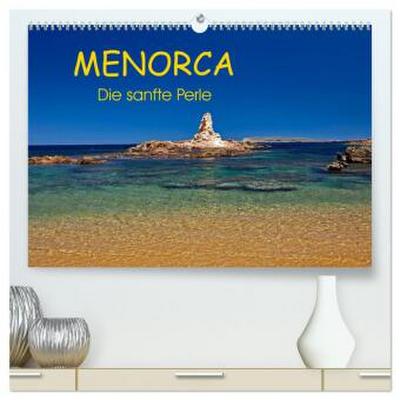 MENORCA - Die sanfte Perle (hochwertiger Premium Wandkalender 2026 DIN A2 quer), Kunstdruck in Hochglanz
