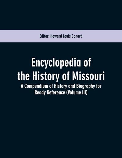 Encyclopedia of the History of Missouri
