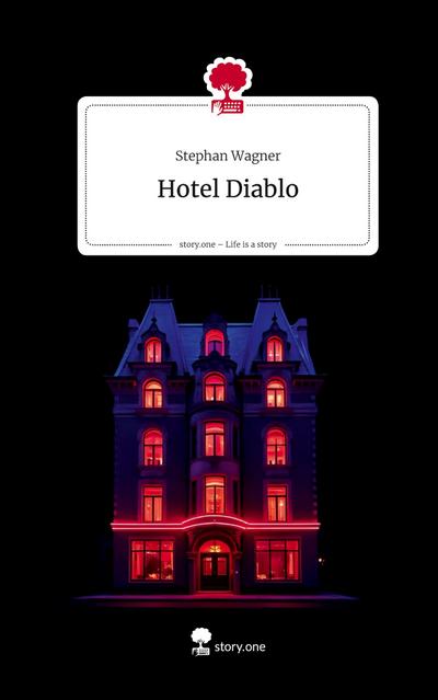 Hotel Diablo. Life is a Story - story.one